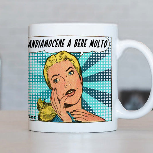 Tazza Andiamocene A Bere Molto